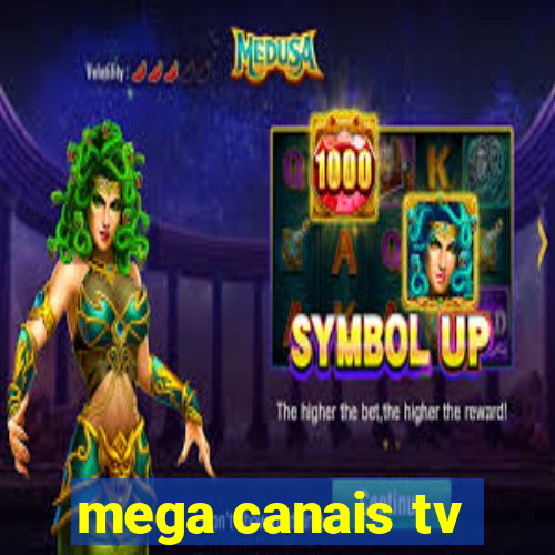 mega canais tv